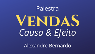 Palestra de vendas focada na construção de causas que geram resultados