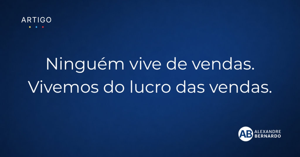 Imagem do artigo de Alexandre Bernardo sobre lucro nas vendas