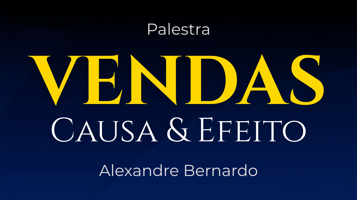 Imagem de divulgação da palestra de vendas Causa e Efeito